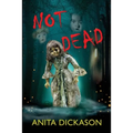 Not Dead - Paperback
