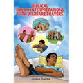 Biblical Dream Interpretations With Warfare Prayers - Paperback