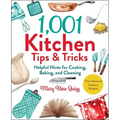 1,001 Kitchen Tips & Tricks: Helpful Hints for Cooking, Baking, and Cleaning - Hardcover
