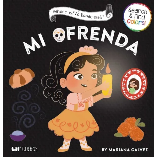 Where Is? /¿Dónde Está? Mi Ofrenda (Bilingual: English/Spanish) - Board Book
