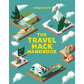 Lonely Planet the Travel Hack Handbook - Paperback