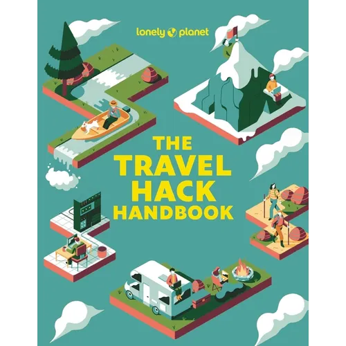 Lonely Planet the Travel Hack Handbook - Paperback