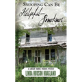 Snooping Can Be Helpful - Sometimes - Paperback