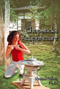 Chopsticks Acupuncture - Paperback