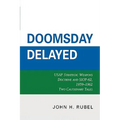 Doomsday Delayed: USAF Strategic Weapons Doctrine and Siop-62, 1959-1962 - Paperback