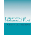 Fundamentals of Mathematical Proof - Paperback
