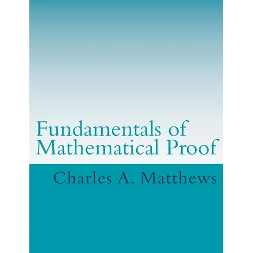 Fundamentals of Mathematical Proof - Paperback