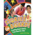 Stories on Board! Creating Board Games from Favorite Tales - Paperback