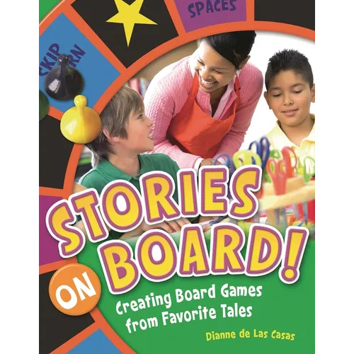 Stories on Board! Creating Board Games from Favorite Tales - Paperback