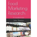 Food Marketing Research: : A student text - Paperback