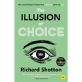 The Illusion of Choice - Paperback