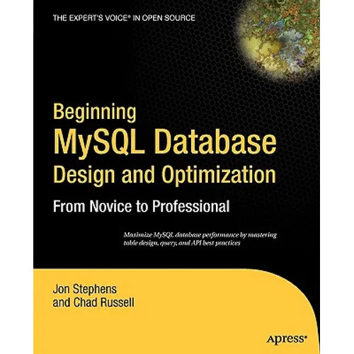 Beginning MySQL Database Design and Optimization: From Novice to Professional - Paperback