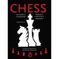 Chess: Beginners & Intermediate; Openings, Strategies & Endgames - Spiral