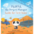 Panda the Project Manager Builds Her First Home - Hardcover