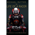 Michael Rutter: The Life of a Racer - Hardcover