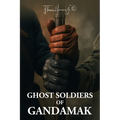 Ghost Soldiers of Gandamak