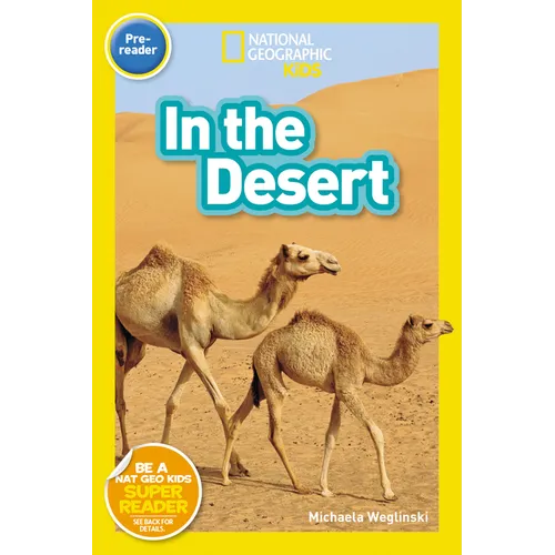 In the Desert (National Geographic Kids Readers, Pre-Reader) - Paperback