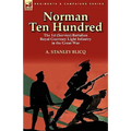 Norman Ten Hundred: the 1st (Service) Battalion Royal Guernsey Light Infantry in the Great War