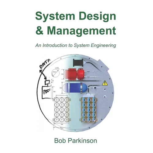 System Design & Management: An Introduction to System Engineering - Paperback