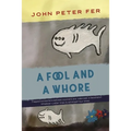 A Fool and a Whore - Paperback