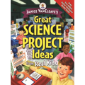 Janice Vancleave's Great Science Project Ideas from Real Kids - Paperback