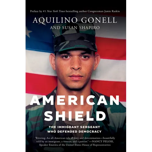 American Shield: The Immigrant Sergeant Who Defended Democracy - Hardcover