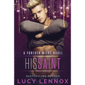 His Saint: A Forever Wilde Novel - Paperback