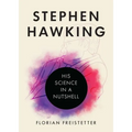 Stephen Hawking: His Science in a Nutshell - Hardcover