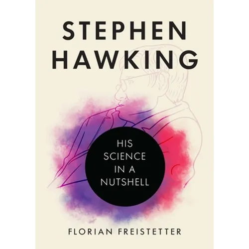 Stephen Hawking: His Science in a Nutshell - Hardcover