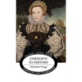 Unknown to History - Hardcover