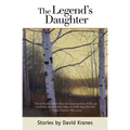 The Legend's Daughter: Idaho Stories - Paperback