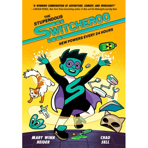 The Stupendous Switcheroo: New Powers Every 24 Hours - Hardcover