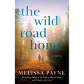 The Wild Road Home - Paperback