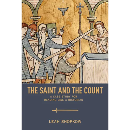 The Saint and the Count: A Case Study for Reading Like a Historian - Paperback