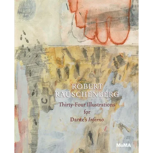Robert Rauschenberg: Thirty-Four Illustrations for Dante's Inferno - Paperback