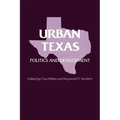 Urban Texas: Politics and Development