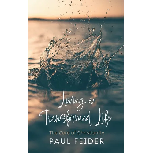 Living a Transformed Life - Paperback