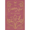 The Golden Rose Of Valenul - Paperback