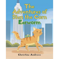 The Adventures of Stan the Corn Earworm - Paperback
