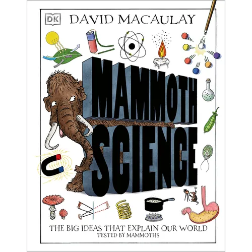 Mammoth Science: The Big Ideas That Explain Our World - Hardcover