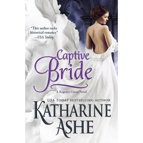 Captive Bride: A Regency Ghost Novel - Paperback