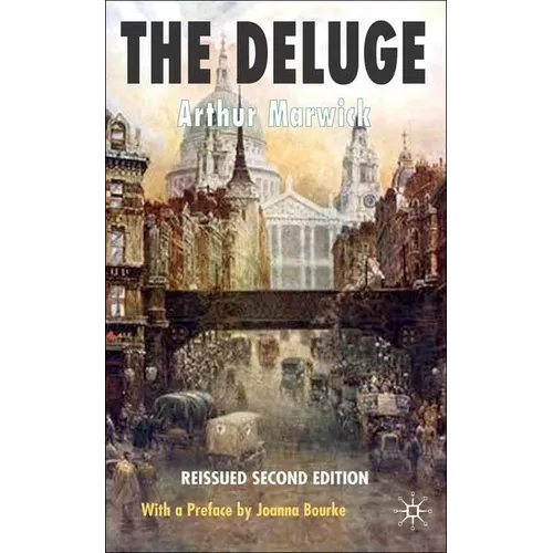 The Deluge: British Society and the First World War
