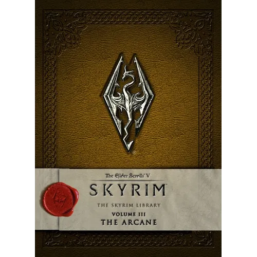 The Elder Scrolls V: Skyrim - The Skyrim Library, Volume 3: The Arcane - Hardcover