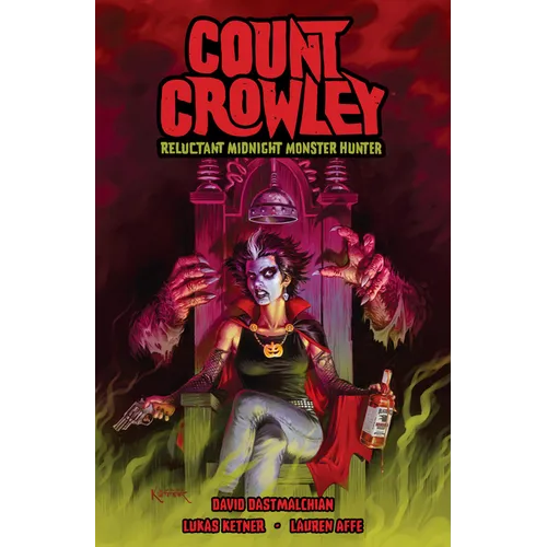 Count Crowley: Reluctant Midnight Monster Hunter - Paperback