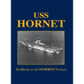 USS Hornet: The History of the USS Hornet Veterans - Paperback