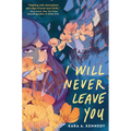 I Will Never Leave You - Hardcover