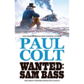 Wanted: Sam Bass - Paperback