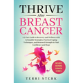 Thrive After Breast Cancer - Paperback
