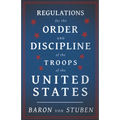 Regulations for the Order and Discipline of the Troops of the United States