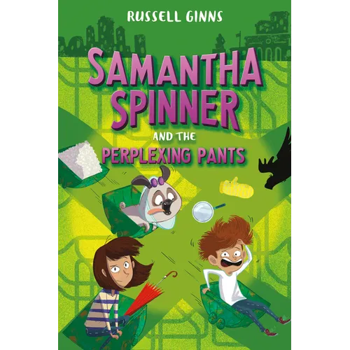 Samantha Spinner and the Perplexing Pants - Hardcover
